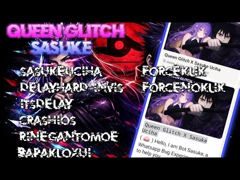 SCRIPT QUEEN GLITCH X SASUKE UCIHA | SCRIPT BUG WA VIA WHATSAPP | SCRIPT BUG WA