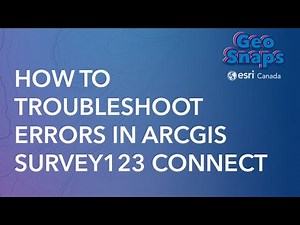 How to troubleshoot errors in ArcGIS Survey123 Connect