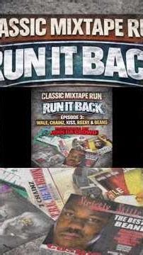RUN IT BACK: Episode 3: Wale, Chainz, Kiss, Rozay & Beans