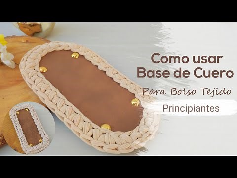How to use Leather Base | for crochet bag | BEGINNERS