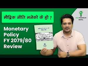 मौद्रिक नीति MONETARY POLICY भनेको के हो ? | Monetary Policy 2079 2080 Highlights Explained.