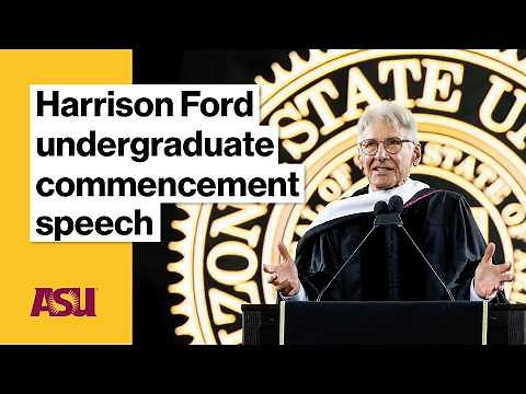 Harrison Ford undergraduate commencement address: Arizona State University (ASU)