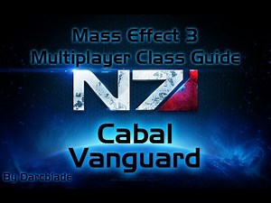 Mass Effect 3 Multiplayer Class Guide : Cabal Vanguard