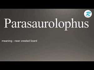 How to pronounce Parasaurolophus