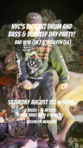 NYC'S BIGGEST DNB & DUBSTEP DAY PARTY SATURDAY AUG 1ST BROOKLYN MEADOWS @BADVOID & @skellytn