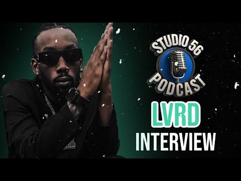 LVRD Interview | Houston Artist Talks Music Journey, Grind & Real Life | Studio 56 Podcast