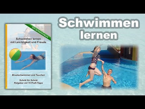 Schwimmen lernen - Anleitung & Übungen - Schwimmkurs Brustschwimmen