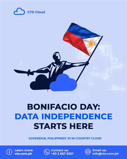 This Bonifacio Day, fight for your data’s freedom. With CTO Cloud’s locally hosted infrastructure, your data stays protected, compliant, and proudly Filipino. Secure your cloud. Strengthen your freedom. 📊 Learn more: https://cto.com.ph 📞 Contact us: 63 2 867 8301 🖂 Email us: info@cto.com.ph | CTO Cloud