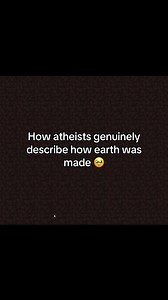 Atheist Explanations of Earth's Creation