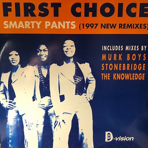 First Choice - Smarty Pants (1997 New Remixes)
