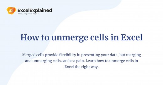 How to unmerge cells in Excel (step-by-step guide)
