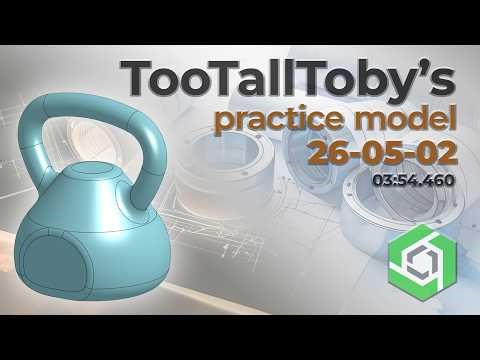 Onshape Speedmodeling Too Tall Toby Practice Model 26-05-02