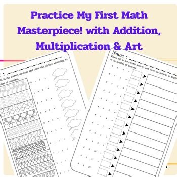Practice My First Math Masterpiece! with Addition, Multiplication & Art