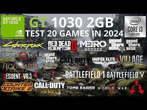 GT 1030 2GB GDDR5 - Test 20 Games in 2024