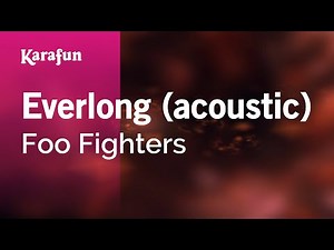 Everlong (acoustic) - Foo Fighters | Karaoke Version | KaraFun
