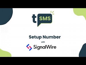 Setup Number with SignalWire - tSMS