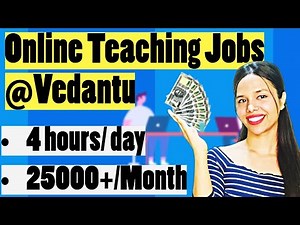 Online Teaching Jobs | Part Time / Full Time Teaching Work From Home @ VEDANTU