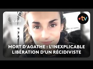 Death of Agathe: the inexplicable release of a repeat offender - C dans l'air - 13.09.2025