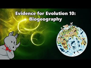 Evidence for Evolution - Biogeography