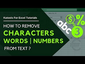 Kutools for Excel | How to remove characters, words, numbers from text?