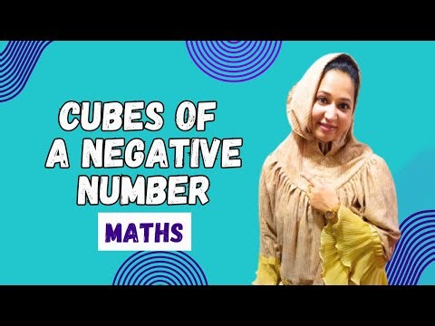Cubes Of A Negative Number - Cubes And Cube Roots
