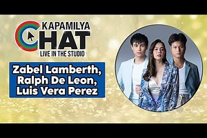 Kapamilya Chat with Ralph De Leon, Zabel Lamberth and Luis Vera Perez | ABS-CBN Entertainment