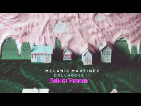 Melanie Martinez- Dollhouse EP Music Videos (Roblox Version) *read description*