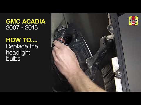 How to Replace the headlight bulbs on the GMC Acadia 2007 to 2015