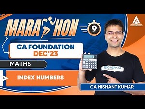 CA Foundation Maths Marathon: L9 Index Numbers | By CA Nishant Kumar Sir