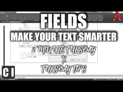 AutoCAD: Make your text smarter with Fields - 2 Minute Tuesday