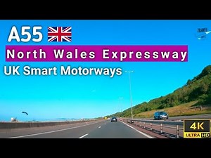A55 North Wales Expressway || UK🇬🇧
