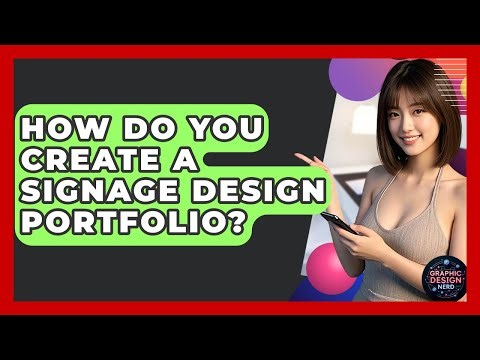 How Do You Create A Signage Design Portfolio? - Graphic Design Nerd