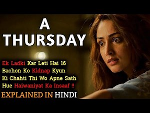 A Thursday Movie Explained In Hindi | Yami Gautam | 2022 | Filmi Cheenti