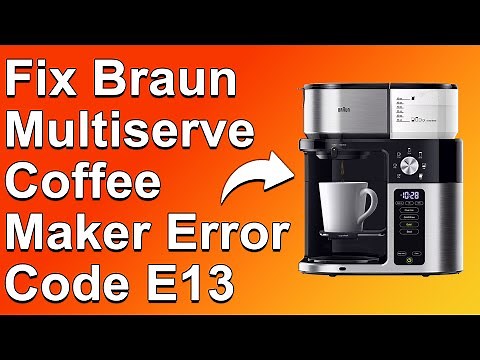 Braun Multiserve Coffee Maker Error Code E13 (Heating Plate Temperature Failure - Simple Fix!)