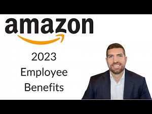 Amazon Employee Benefits 2023