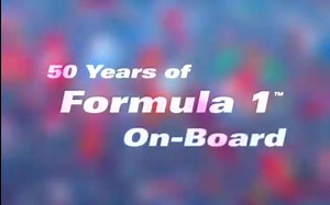 【F1】50 Years of Formula 1（On-Board）
