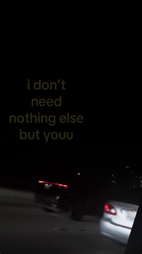 The Only Thing I Need Is You