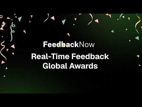 2025 FeedbackNow Global Real-Time Feedback Awards