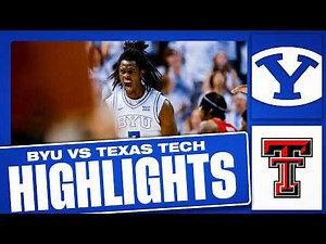 BYU vs Texas Tech | FULL GAME HIGHLIGHTS | BYU BASKETBALL