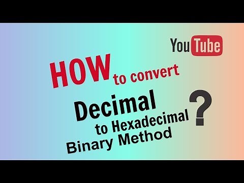 How to Convert Decimal to Hexadecimal (Binary Method)