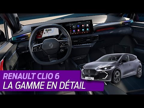 Nouvelle Renault CLIO 6 (2025) : la gamme de la citadine en détail