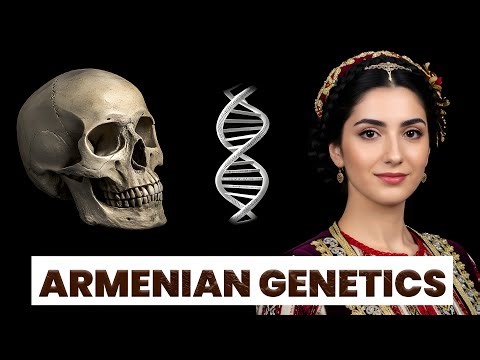 Why The Armenian DNA Is So Unique?