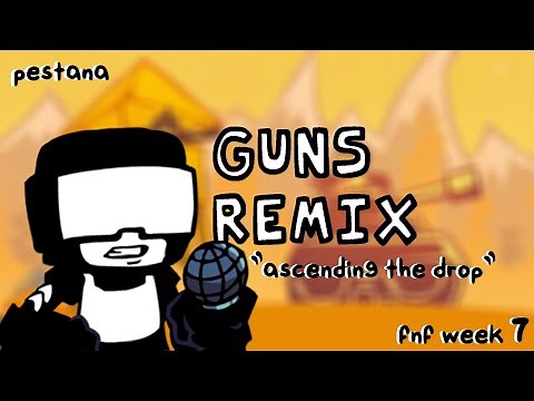 Friday Night Funkin' - Guns Remix (Ascending The Drop)
