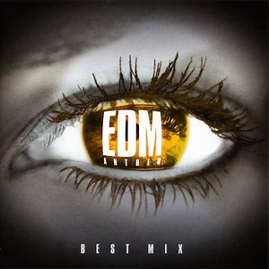 Various - EDM Anthem Best Mix