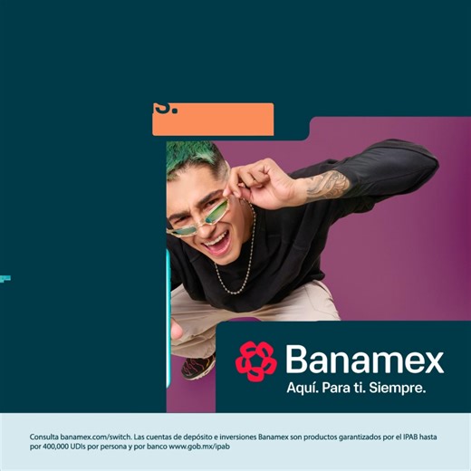 Fácil, rápida y confiable. Abre tu cuenta en minutos en banamex.com/switch | Banamex