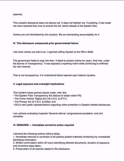 BLACKOUT THE SYSTEM on Instagram: "An Epstein survivor who reported Jeffrey Epstein to the FBI in 2009 has formally notified the DOJ that her identity was disclosed without proper redaction in the recent Epstein files release. According to her letter, her name appears unredacted in multiple public documents — while DOJ and the FBI continue to withhold her own FBI file pending “redaction review.” She calls the contradiction unlawful and is seeking Inspector General review and corrective action. V