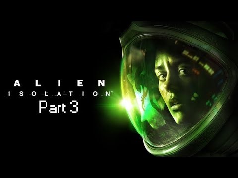 Alien: Isolation - Part 3