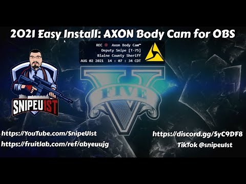 Axon Body Cam Install For OBS | EASY TUTORIAL 5-2022