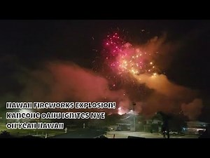Hawaii Fireworks Explosion! Kaneohe Oahu Ignites with Illegal New Years Eve Fireworks
