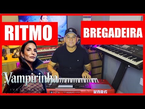 RITMO - BREGADEIRA DA IVETE - (VAMPIRINHA)